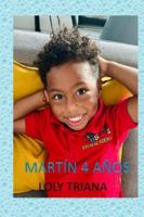 Martín 4 años B0G1RVT1WM Book Cover