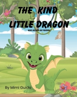 The Kind Little Dragon B0FS79N7R1 Book Cover