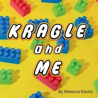 Kragle and Me B0FNLNWK34 Book Cover