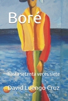 Boré: hasta setenta veces siete (Dewi Long Cross) (Spanish Edition) B0F8954FNJ Book Cover