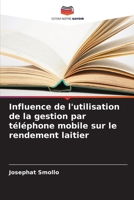 Influence de l'utilisation de la gestion par téléphone mobile sur le rendement laitier (French Edition) 6207210603 Book Cover