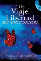 Un viaje a la libertad VICTORIOSA (Spanish Edition) B0DS16LJBG Book Cover