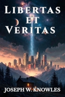 Libertas et Veritas: A Collection of Short Stories 108870445X Book Cover