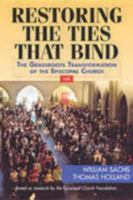 Restoring the Ties That Bind: The Grassroots Transformation of the Episcopal Church 0898693799 Book Cover