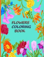 Flowers Coloring Book: Coloring Books for Adults Relaxation: Adult Coloring Books: 50 Flowers, B08GDK9LJH Book Cover