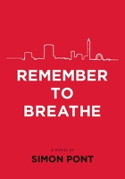 Remember to Breathe 1909273007 Book Cover