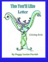 The You'll Like Letter Y Coloring Book 1544265263 Book Cover