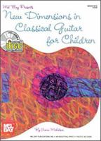 Mel Bay New Dimensions in Classical Guitar for Children 0786690380 Book Cover