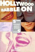 Hollywood babble on: stars gossip about other stars 039951905X Book Cover