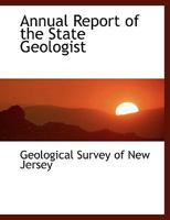 Annual Report of the State Geologist 0554462737 Book Cover