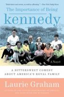 The Importance of Being Kennedy 0061173533 Book Cover