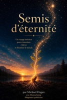 Semis d'Éternité (French Edition) B0H1WNDG36 Book Cover