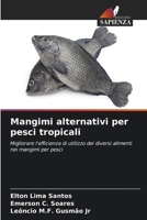 Mangimi alternativi per pesci tropicali (Italian Edition) 6208295386 Book Cover