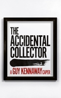 The Accidental Collector 1912914220 Book Cover