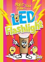 Make Your Own Led Flashlight 1644660652 Book Cover