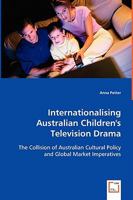 Internationalising Australian Children's Television Drama 3639053265 Book Cover