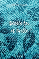 Révèle-toi et Brille (French Edition) 2414543973 Book Cover