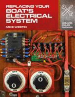 Replacing Your Boat's Electrical System 1408132931 Book Cover