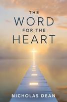 The Word for the Heart: A Devotional for Your Spiritual State B0G3PJT2SW Book Cover