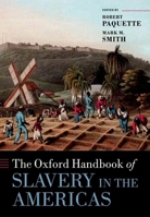 The Oxford Handbook of Slavery in the Americas 0198758812 Book Cover