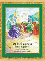 El Rey Conejo: Reino Leporidos 164398442X Book Cover