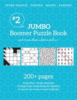 Jumbo Boomer Puzzle Book #2: 200+ pages of puzzles & brain exercises to keep your mind sharp for Seniors 1988821681 Book Cover