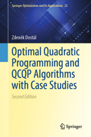 Optimal Quadratic and QCQP Algorithms with Applications (Springer Optimization and Its Applications, 23) 3031951662 Book Cover
