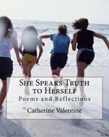 She Speaks Truth to Herself 1539344894 Book Cover