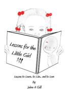 Lessons for the Little Girl 1630680621 Book Cover