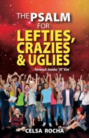 The Psalm For Lefties, Crazies & Uglies 1685745784 Book Cover