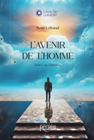 L'avenir de l'homme (French Edition) 2823138692 Book Cover