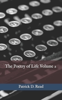 The Poetry of Life Volume 2 B08T6BTN3X Book Cover