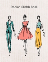 Fashion Sketch Book: My Fashion Design Illustration Workbook , Croquis Templates and Model Draft Sketchpad 8.5x11 inches 1709127902 Book Cover