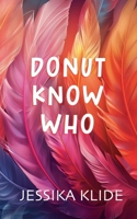 Moving Back For Her: Donut Dilemma B0BT75V7SH Book Cover