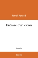 Itinéraire d'un clown (French Edition) 2414543310 Book Cover