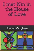 I met Nin in the House of Love 1074883020 Book Cover