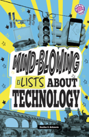 Mind-Blowing Lists about Technology (Info Fanatic) B0DWDSMJBW Book Cover