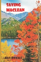 Saving Maclean 1977883303 Book Cover