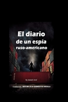 El diario de un espía ruso-americano 8835437032 Book Cover