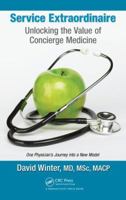 Concierge Medicine: Advantages for Patients, Physicians, and Healthcare Systems 1138035580 Book Cover
