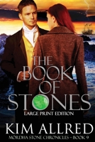 The Book of Stones Large Print: Time Travel Adventure Romance 195383227X Book Cover