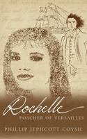 Rochelle – Poacher of Versailles 1922703907 Book Cover