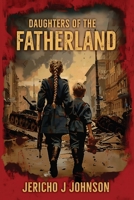 Daughters of the Fatherland 192283078X Book Cover