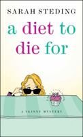 A Diet to Die For 1451684681 Book Cover