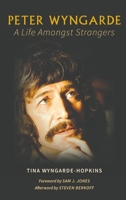 Peter Wyngarde: A Life Amongst Strangers 152895162X Book Cover