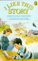 I Like This Story: A Taste of Fifty Favourites (Puffin Story Books) 0140320008 Book Cover