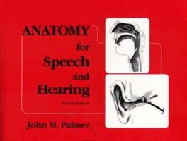 Anatomy for Speech and Hearing 0060449748 Book Cover