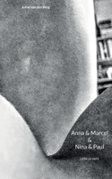 Anna & Marcel & Nina & Paul: Liebe zu viert 3755770555 Book Cover