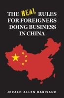 The Real Rules for Foreigners Doing Business in China B0FTSRWHY2 Book Cover