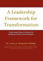 A Leadership Framework for Transformation 1441597573 Book Cover